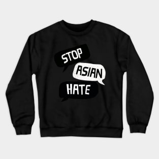 Stop Asian Hate Crewneck Sweatshirt